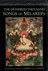 The Hundred Thousand Songs of Milarepa translated from Tibetan translated by Garma C.C. Chang - front cover