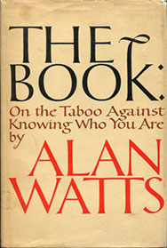 The Book: On the Taboo Against Knowing Who You Are by Alan Watts - front