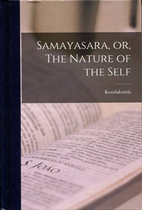 Samayasara, or, The Nature of the Self by Kundakunda - front