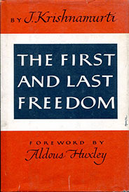 The First and Last Freedom by J. Krishnamurti - front cover