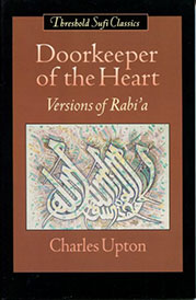 Doorkeeper of the Heart: Versions of Rabi'a by Charles Upton - front