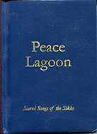 The Songs of Nanak in the book Peace Lagoon: Sacred Songs of the Sikhs - front