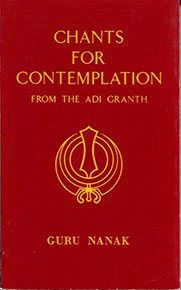 Chants for Contemplation from the Adi Granth, Guru Nanak - front