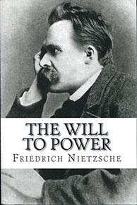 The Will to Power: Complete Book Volumes I-IV by Friedrich Nietzsche - front