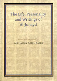 The Life, Personality and Writings of Al-Junayd by Ali Hassan Abdel-Kader - front