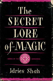 The Secret Lore of Magic by Idries Shah - front cover