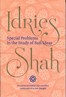 Special Problems in the Study of Sufi Ideas by Idries Shah - front