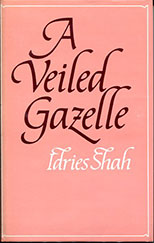 A Veiled Gazelle by Idries Shah - front cover