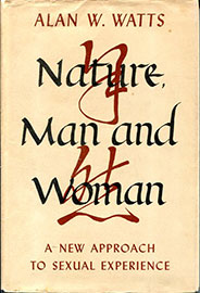 Nature, Man and Woman by Alan W. Watts - front cover