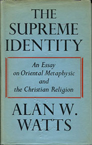 The Supreme Identity by Alan W. Watts - front cover