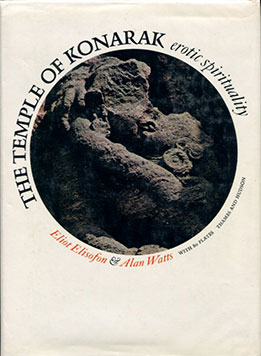 The Temple of Konarak by Alan Watts, photographs by Eliot Elisofon - front cover