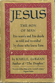 Jesus the Son of Man by Kahlil Gibran - front cover